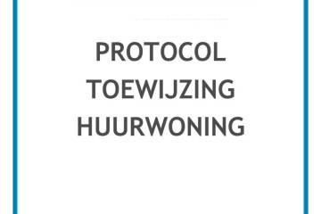 Protocol toewijzing huurwoning